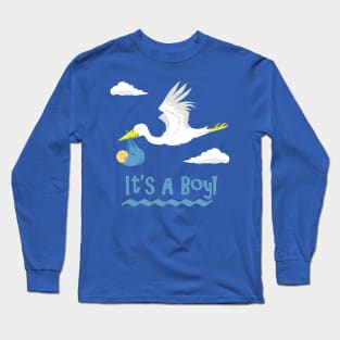 It's a Boy! Long Sleeve T-Shirt